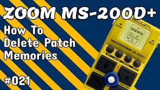 #021 How To Delete Patch Memories ZOOM MS-200D+