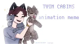 Twin Cabins - animation meme || gift for my ✨best friend, bro ✨ || test ( flipaclip & alight motion)