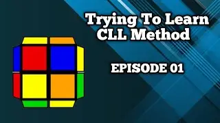 2x2 Rubik's Cube : CLL Method Tutorial in Hindi | #Episode01