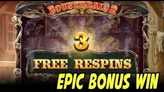 BOUNTY RAID 2 SLOT - EPIC BONUS WIN