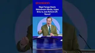 Nigel Farage Blasts Mainstream Media: What They Don't Want You to Know!
