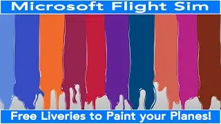 Flight Simulator 2020 Paint Your Planes with FREE Liveries!