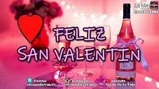 Mensaje de San Valentin, dia de los enamorados