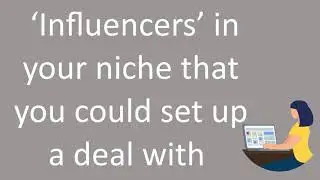 Affiliate Marketing Tips 18 : InfIuencer Mktg