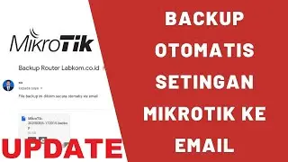 Mengatasi Masalah Backup Setingan Mikrotik ke Gmail Tidak Terkirim