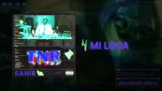 Sahir - Mi Loca (Audio)