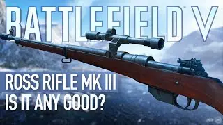 Ross Rifle MK III - Is it any GOOD? Battlefield 5