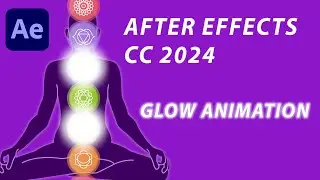 GLOW ANIMATION - ADOBE AFTER EFFECTS CC 2024 TUTORIAL