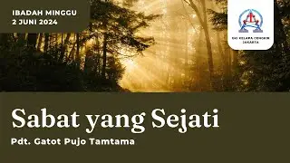 IBADAH MINGGU // 02 Juni 2024 // GKI Kelapa Cengkir