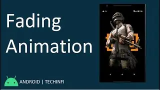 Android Tutorial | Make fading animation in your app in under 7 Minutes