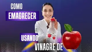 Como emagrecer usando VINAGRE de maçã! Você não vai acreditar