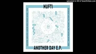 PREMIERE | Mufti - Another Day [Secret Fusion] 2020