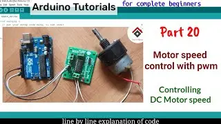 Control Speed of DC Motor with L293D and PWM | Arduino tutorial 20