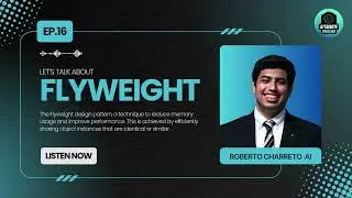 EP.16 Let’s talk About The Flyweight Pattern