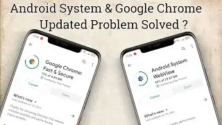 Android System WebView & Google Chrome Updated Problem Solved | Android system WebView not update ?