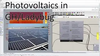Using Photovoltaics component in Ladybug / Grasshopper
