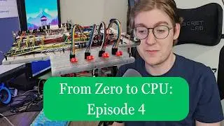 How to Make a Computer: From Zero to CPU | Ep.4