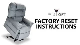 Factory Reset Instructions - WiseLift