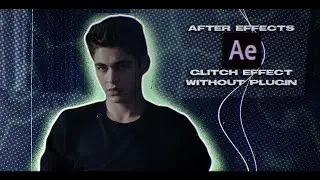 AE Glitch Effect Without Plugin | After Effects Tutorial