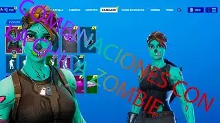 HACIENDO COMBINACIONES CON LA CHICA ZOMBIE FORTNITE