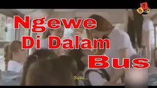 wik - wik di dalam bus sekolah