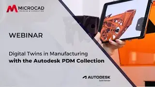 Digital Twins in Manufacturing with the Autodesk PDM Collection