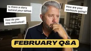 Answering YOUR Questions! February Q&A