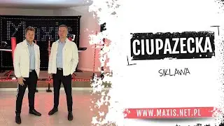 Zespół Maxis - Ciupazecka (Siklawa)