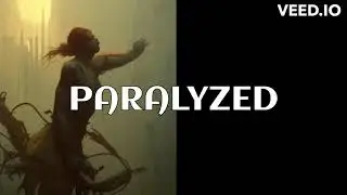 paralyzed (lyric video)