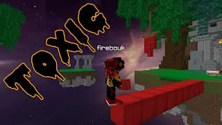 Toxic (a Bedwars montage)