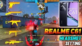 Free Fire Headshot Setting 2025 ✅ || Realme C61 Sensitivity Setting 😱 DPI+HUD DISPLAY Setting 