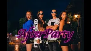 ANDJELA&NADJA feat.  ZAGA & FILIP - AFTERPARTY (Official Music Video)