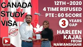 Canada 4 Time Refused, PTE- 60, 3 Year Gap, +2 ,,2020, From Nawanshahr To Canada