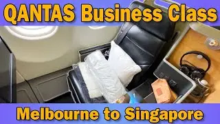 Flying Qantas Business Class 🛫 Melbourne to Singapore