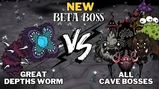 NEW BETA BOSS VS ALL CAVE BOSSES!! (Great Depths Worm) - Don't Starve Together | BETA
