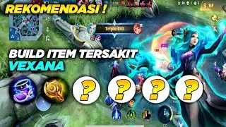 REKOMENDASI BUILD ITEM VEXANA TERSAKIT ! BUILD ITEM VEXANA REVAMP YANG TERBARU ! MOBILE LEGENDS