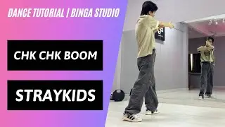 [HƯỚNG DẪN NHẢY/DANCE TUTORIAL] Chk Chk Boom - STRAYKIDS by BinGa STUDIO | MIRRORED