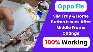 Oppo F1s After middle frame change two common problem Fix