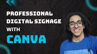 How to Use Canva Templates for Professional Digital Signage