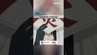 Shadow hokage in Naruto part 1