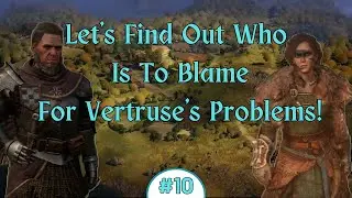 Wartales 1.0 - Let's Find Out Who Is To Blame For Vertruse's Problems?  - 10