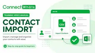 How to Import Contacts Using CSV in ConnectWhats | Complete Guide