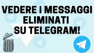 COME VEDERE I MESSAGGI ELIMINATI SU TELEGRAM!