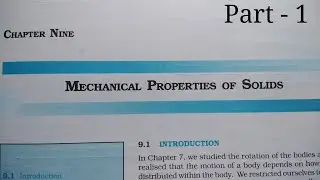 Class 11 Physics (NCERT) | Mechanical Properties of Solids 01 | Stress, Strain, Curve | JEE/NEET