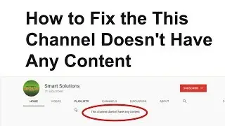 How to Fix the This Channel Doesn't Have Any Content