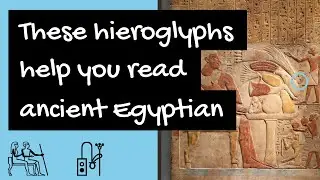 Egyptian Hieroglyphics – these hieroglyphs help you read Egyptian words