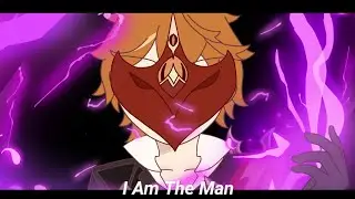I am the man — Genshin Impact Animation [ Childe ]