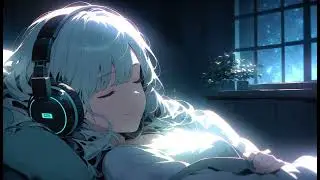 Make you relax in 20min (Sleep, relax and chill lofi)