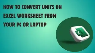 How to Convert Units (in to ft) on Excel from your Laptop or PC