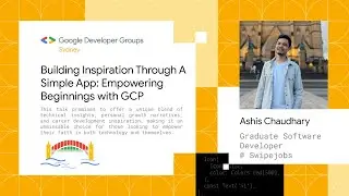 Building Inspiration Through A Simple App: Empowering Beginnings with GCP | GDG Sydney